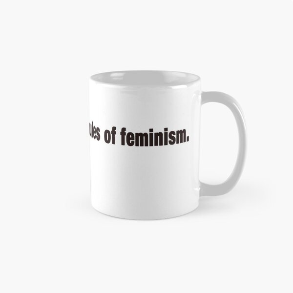 Item preview, That's just, like, the rules of feminism designed and sold by FEMstuff.