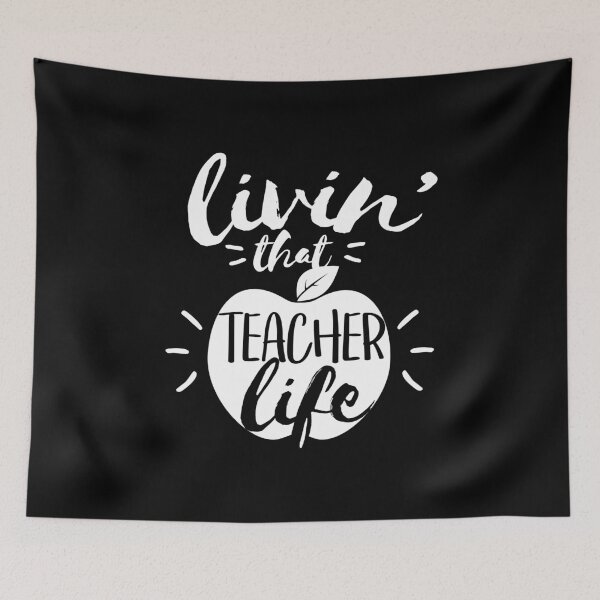 Item preview, Livin' That Teacher Life Educator Appreciation graphic designed and sold by woodsgoodsco.