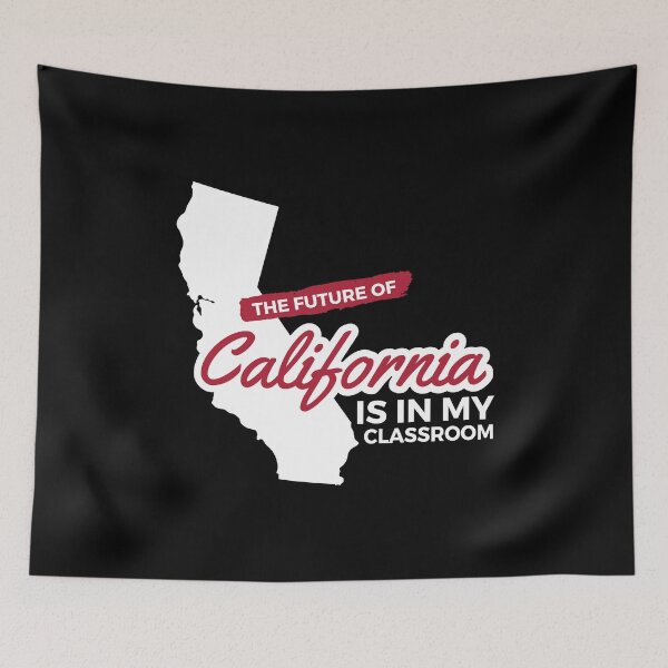 Item preview, Future Of California Is In My Classroom State Pride graphic designed and sold by woodsgoodsco.