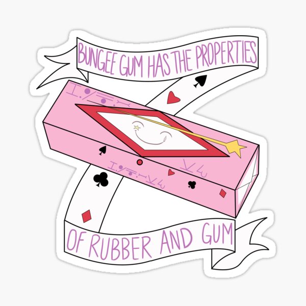 Have you heard about bungee gum? Sticker