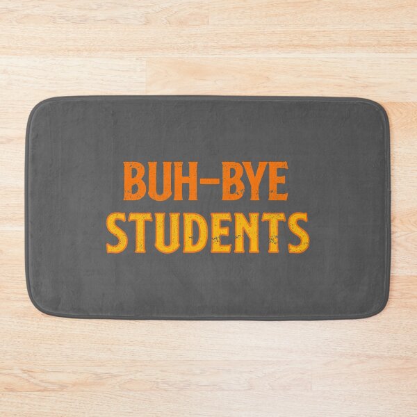 Item preview, Buh-Bye Students - Summer Vacation - Funny Teacher design designed and sold by bkfdesigns.