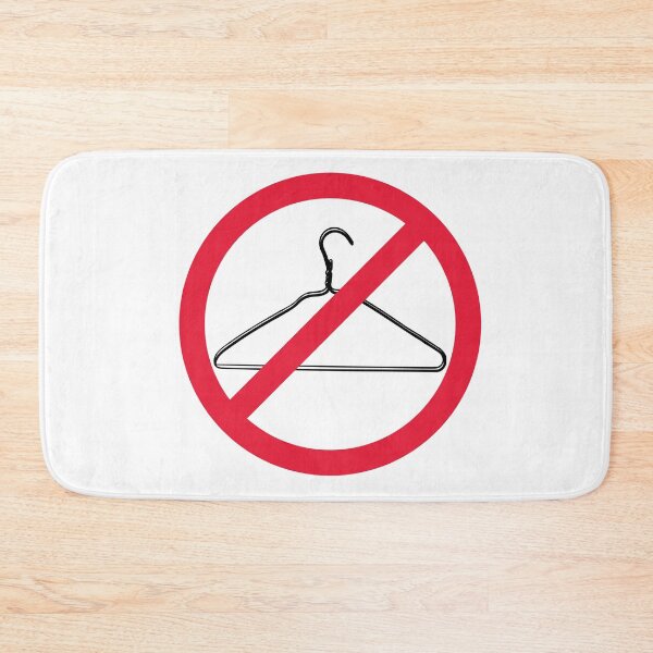 Item preview, Warning, Do Not Force People to Use A Coat Hanger to Abort -  Red Line Through a Coat hanger. Pro Choice-My Body My Choice. designed and sold by Good-Politics.