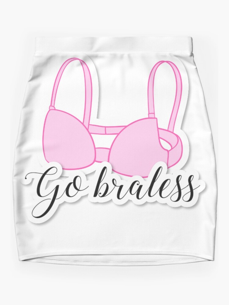 Go Braless Sticker for Sale by BrambleBox