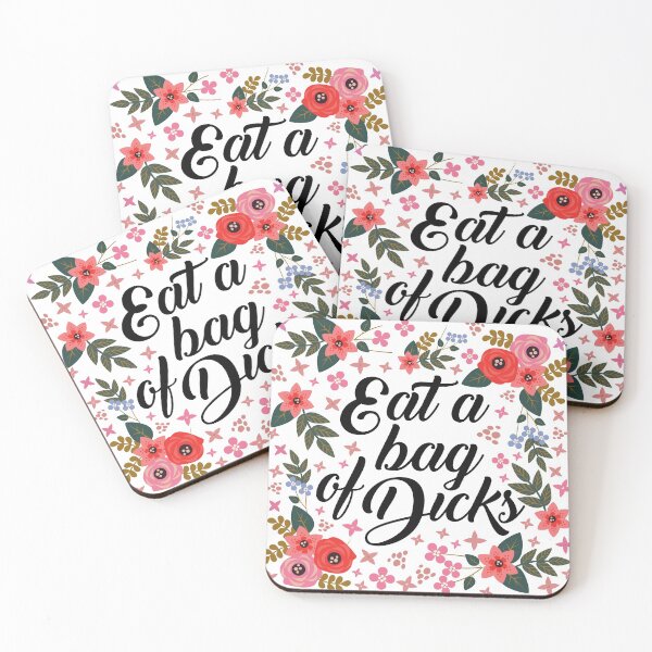 Item preview, Eat a bag of dicks, quote designed and sold by DirtyAngelFace Shop.