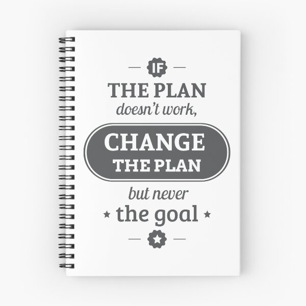 Item preview, If The Plan Doent Work Change The Plan But Never The Goal designed and sold by FotoArtist.