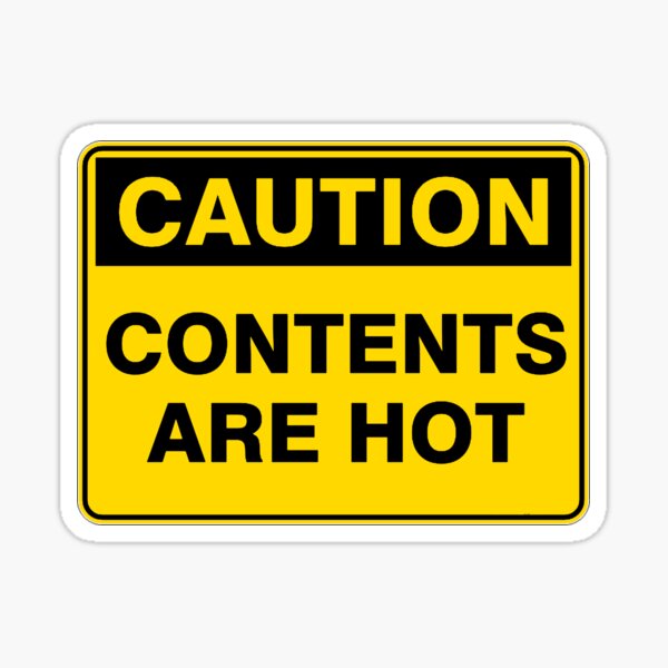 Caution Hot Stickers for Sale Redbubble