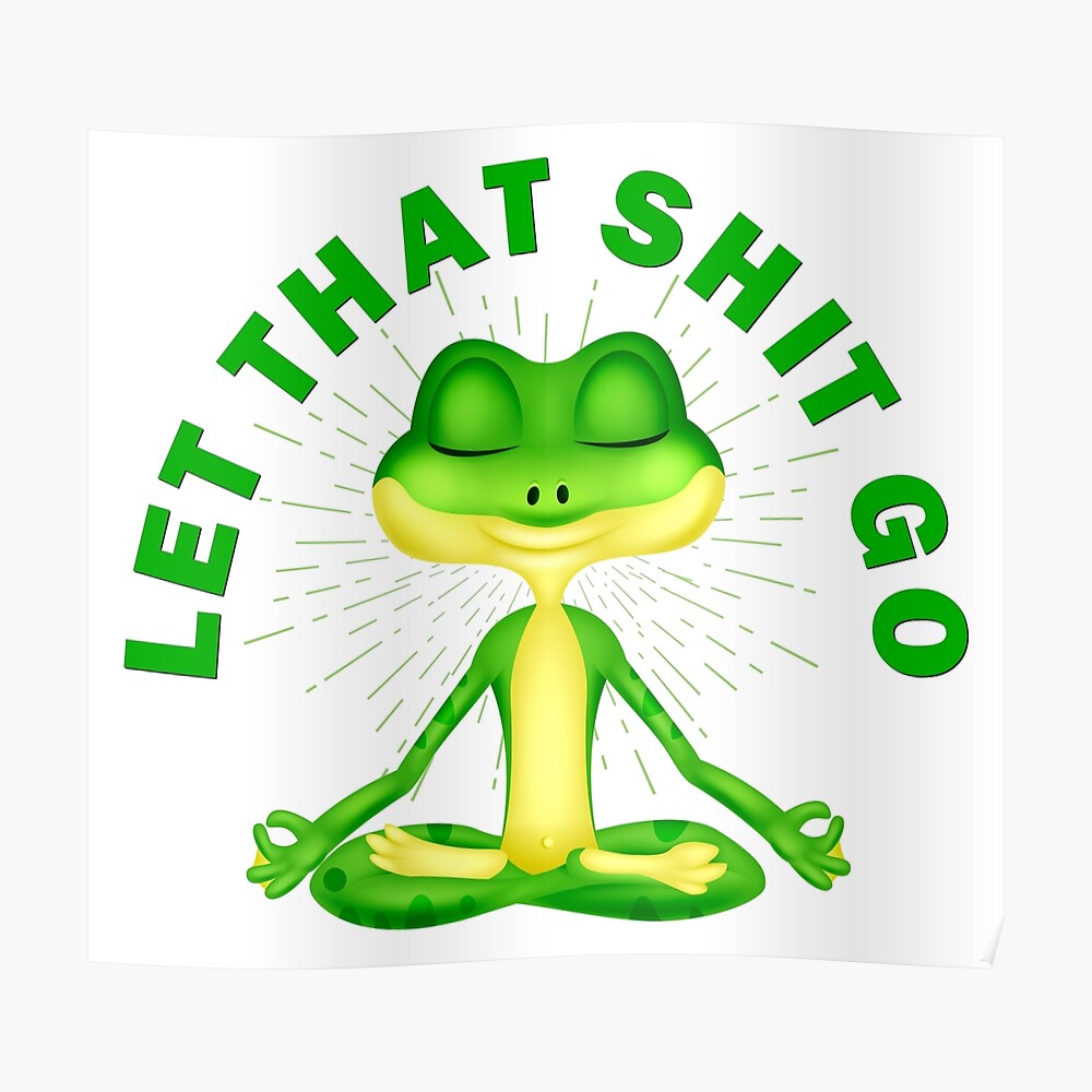 Sticker Laissez Cette Merde Aller Grenouille Zen Drole Par Headpossum Redbubble