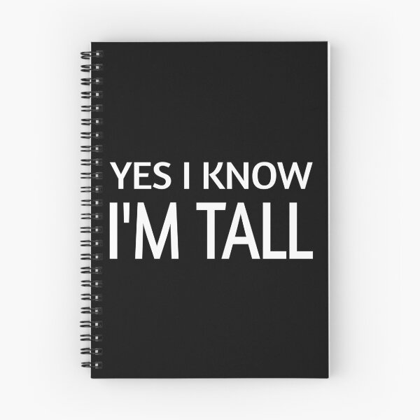 Item preview, Funny Yes I Know I'm Tall designed and sold by ThreadsNouveau.