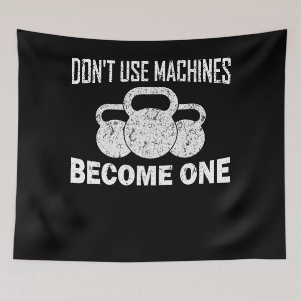 Item preview, Don't Use Machines Become One KettleBell Funny Workout Fitness designed and sold by BiagioDeFranco.