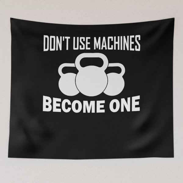 Item preview, Don't Use Machines Become One KettleBell Funny Workout Fitness designed and sold by BiagioDeFranco.