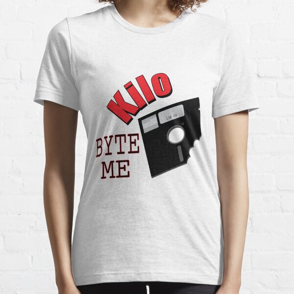 Kilo Byte Me Essential T-Shirt