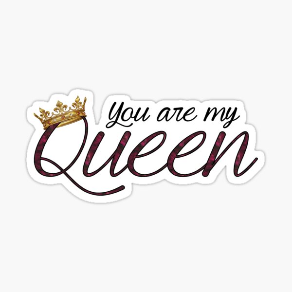 My Queen Sticker