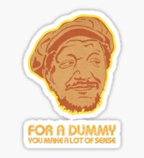 You Big Dummy Sticker