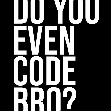 Artwork thumbnail, Do You Even Code Bro? Computer Programmer Coding Tshirt Code by JoDesignLab