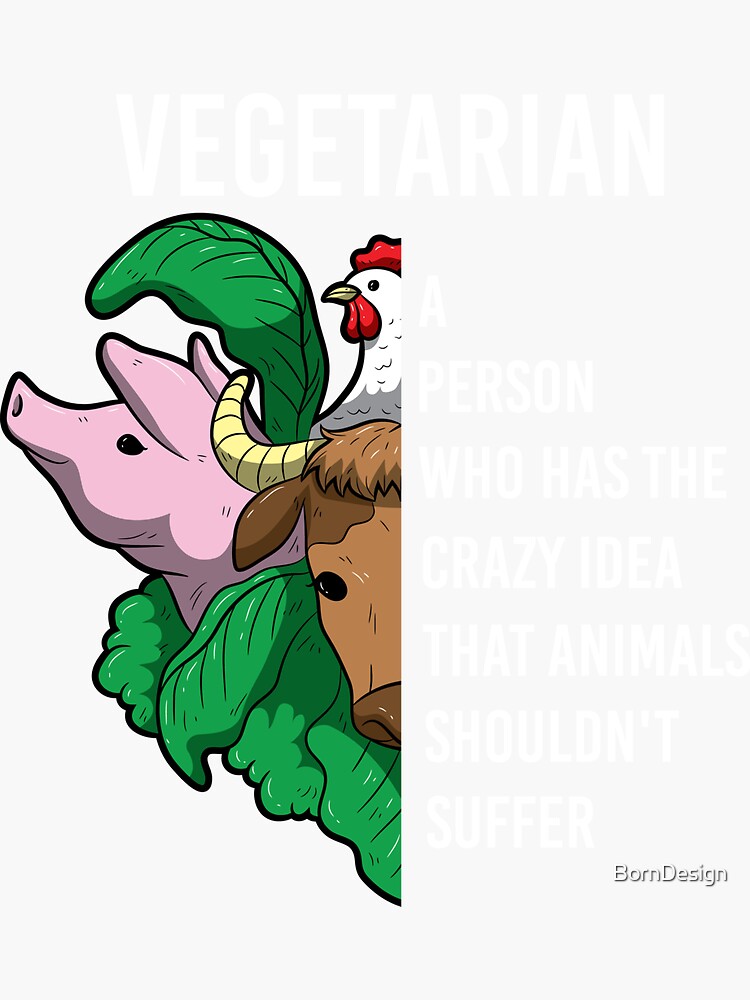 "Vegetarian Definition Quote Animals Shouldn't Suffer Vegan" Sticker