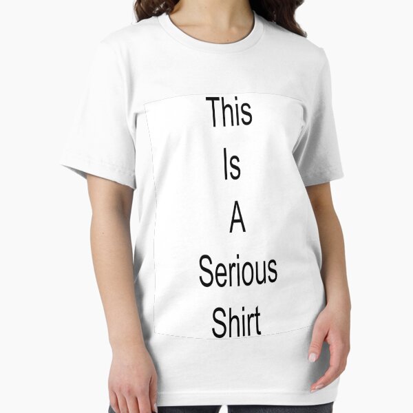 Item preview, Serious Shirt designed and sold by ruphis99.