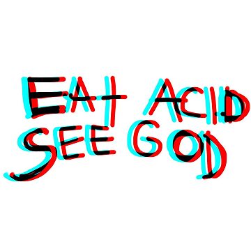 Artwork thumbnail, eat acid . see God . by -ashkutty-