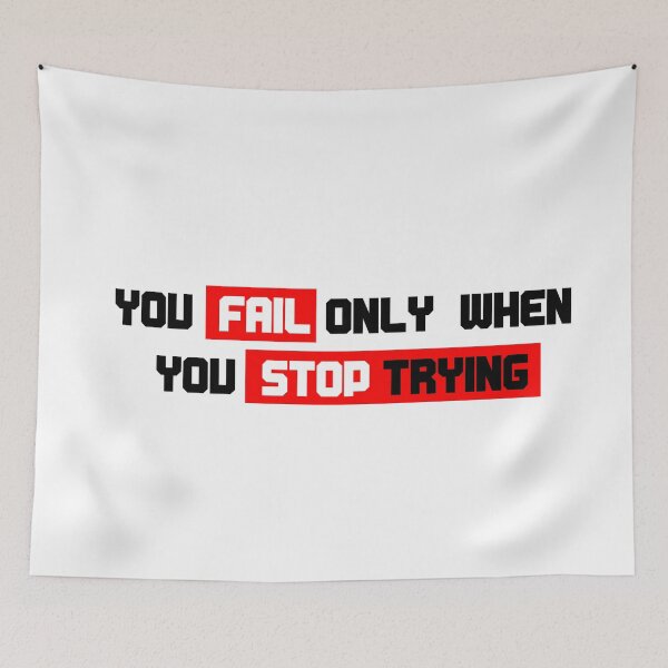 Item preview, You Fail Only When You Stop Trying designed and sold by PrintYourOwn.