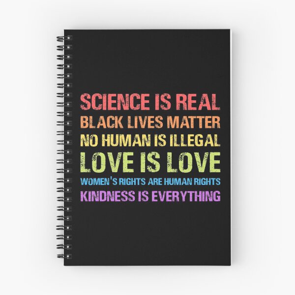 Item preview, Science Is Real, Black Lives Matter, No Human Is Illegal, Love Is Love, Women's Rights Are Human Rights, Kindness Is Everything designed and sold by AlmaRs.