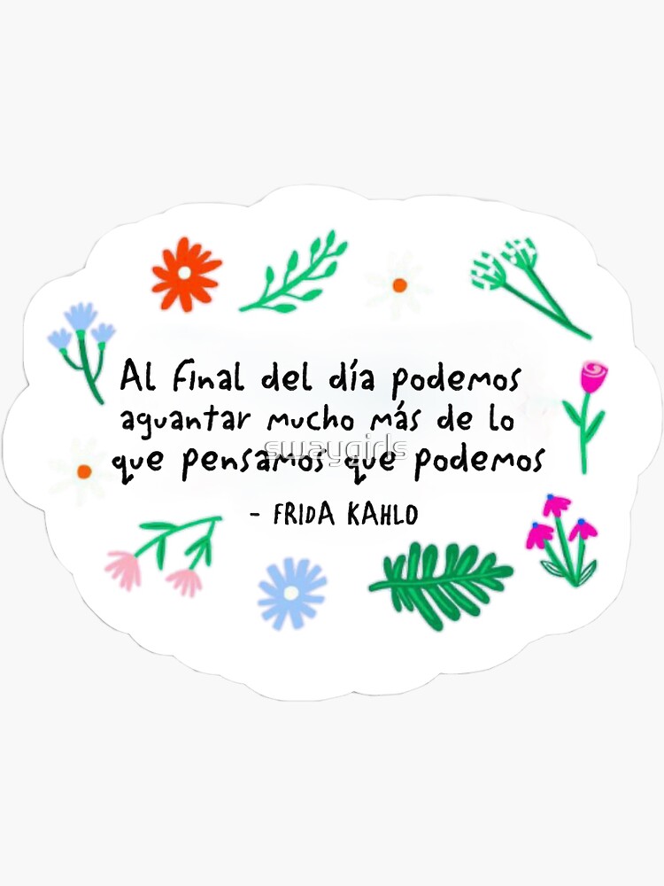 Frida Kahlo Quote In Spanish Sticker For Sale By Swaygirls Redbubble   Bg,f8f8f8 Flat,750x,075,f Pad,750x1000,f8f8f8.u1 