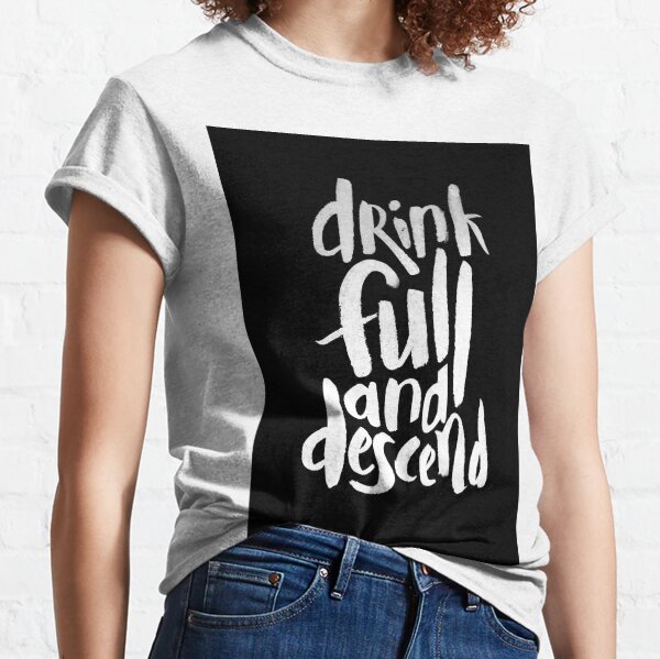 Twin Peaks: Drink Full and Descend Classic T-Shirt