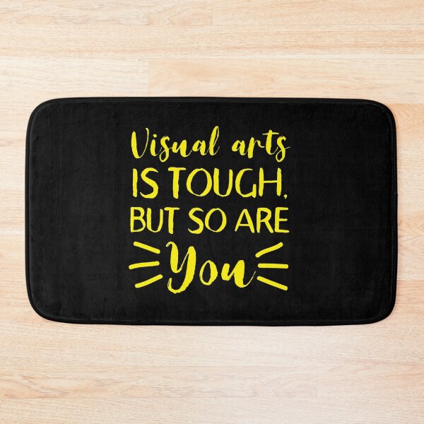 Item preview, Visual arts is TOUGH, but so are YOU designed and sold by jazzydevil.