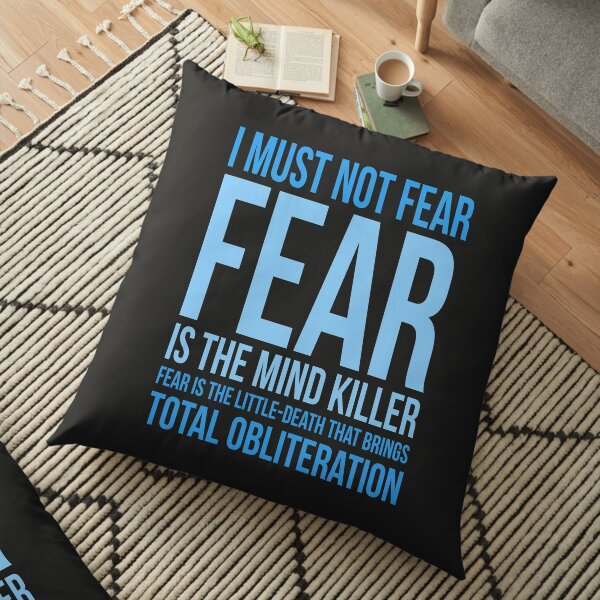 Litany Against Fear (short) Floor Pillow