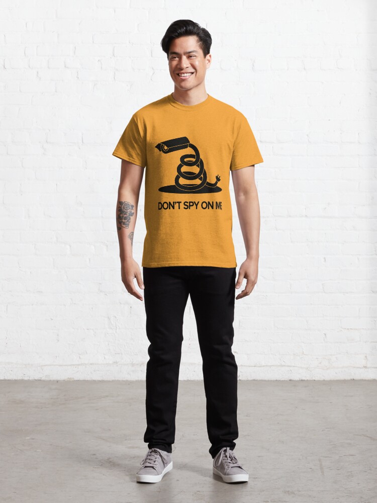 Alternate view of DON'T SPY ON ME Classic T-Shirt