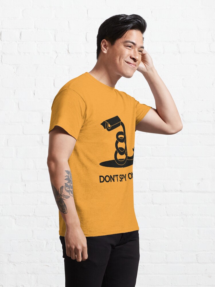 Alternate view of DON'T SPY ON ME Classic T-Shirt