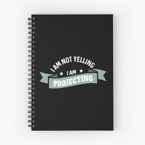 Item preview, I'm Not Yelling I'm Projecting Tee, Acting graphic, Thespian designed and sold by Lisbob.