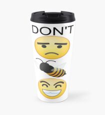 Don't Worry Be(e) Happy!!! Travel Mug
