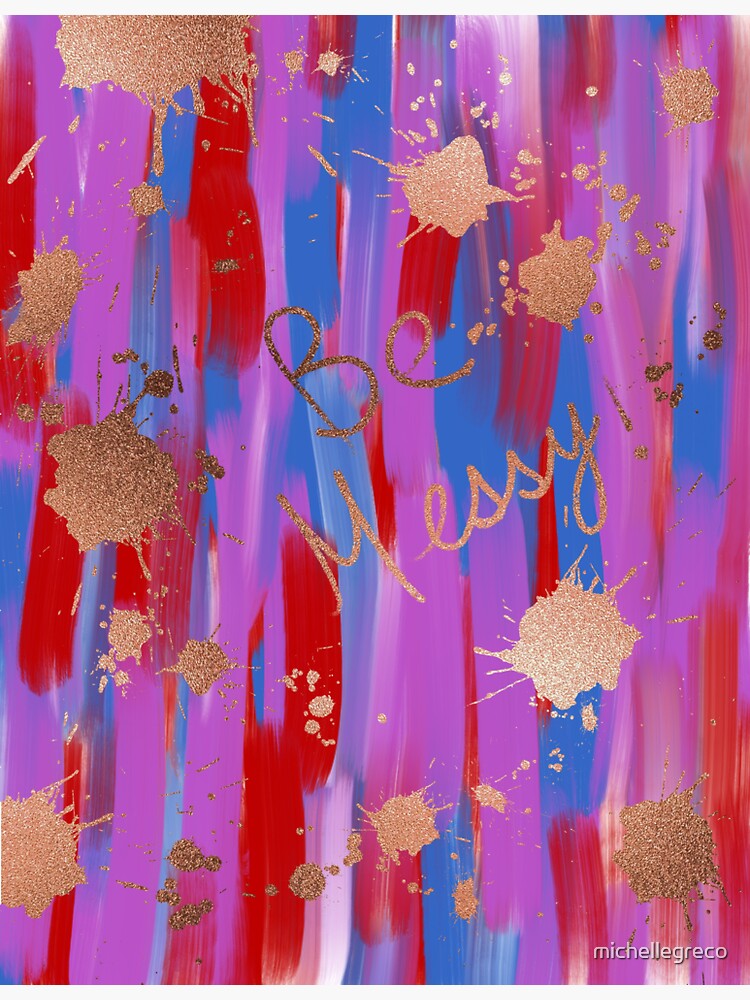 Thumbnail 3 of 3, Sticker, Be Messy - Metallic designed and sold by michellegreco.