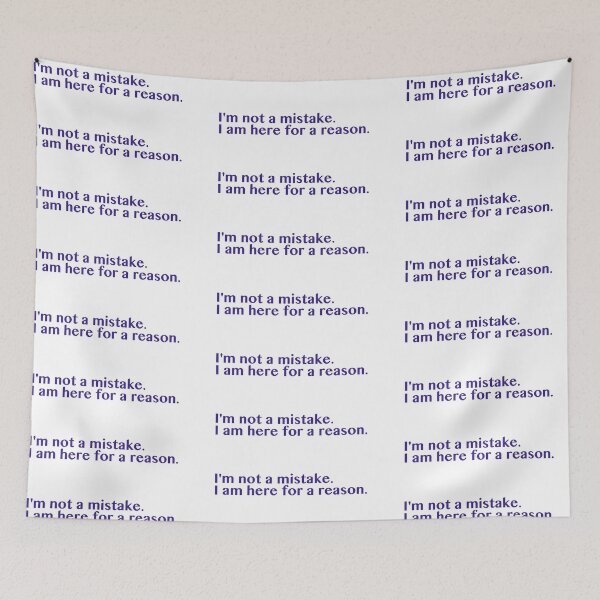 Item preview, I am not a mistake. designed and sold by thecrazyones.