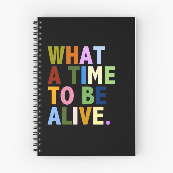 Item preview, What a time to be alive. designed and sold by thecrazyones.