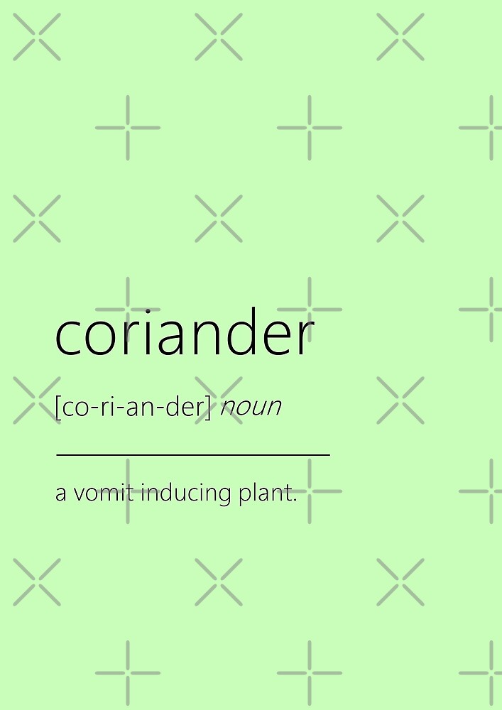 "Coriander Haters" by coloringiship Redbubble