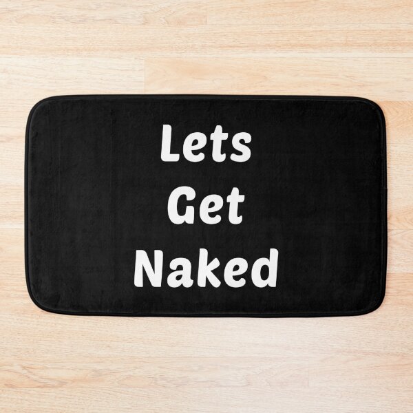 Item preview, Lets Get Naked Funny designed and sold by T-shirt For You.