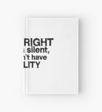 I have the right to remain silent i just don't have the ability Hardcover Journal