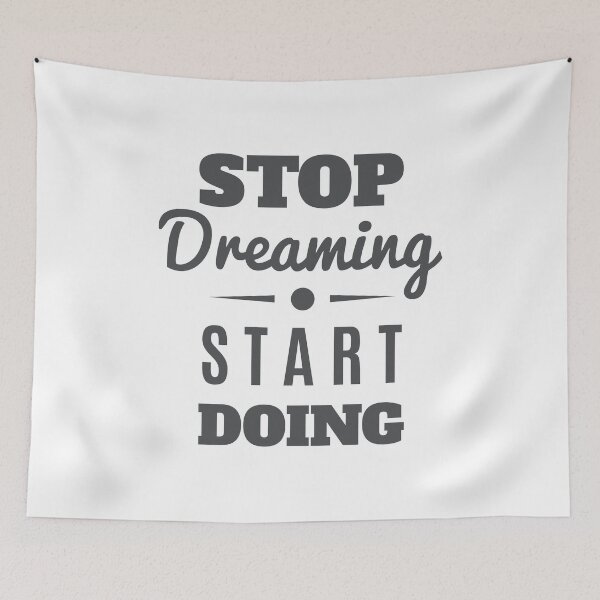 Item preview, Stop Dreaming Start Doing designed and sold by FotoArtist.