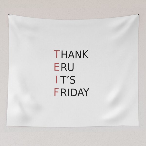 Item preview, Thank Eru It's Friday designed and sold by silmarillion.