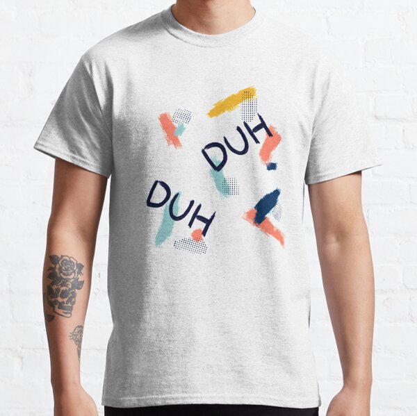 DUH Pattern #redbubble #pattern Classic T-Shirt
