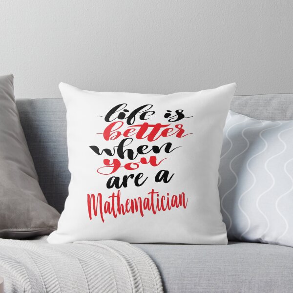 Item preview, Mathematician Life is Better When You Are A Mathematician. Math designed and sold by ProjectX23.