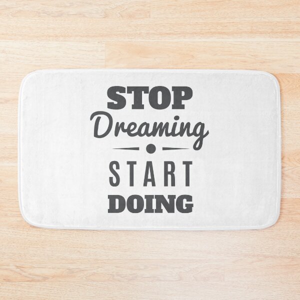 Item preview, Stop Dreaming Start Doing designed and sold by FotoArtist.