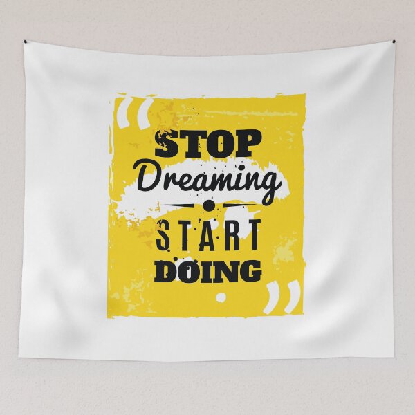 Item preview, Stop Dreaming Start Doing designed and sold by FotoArtist.