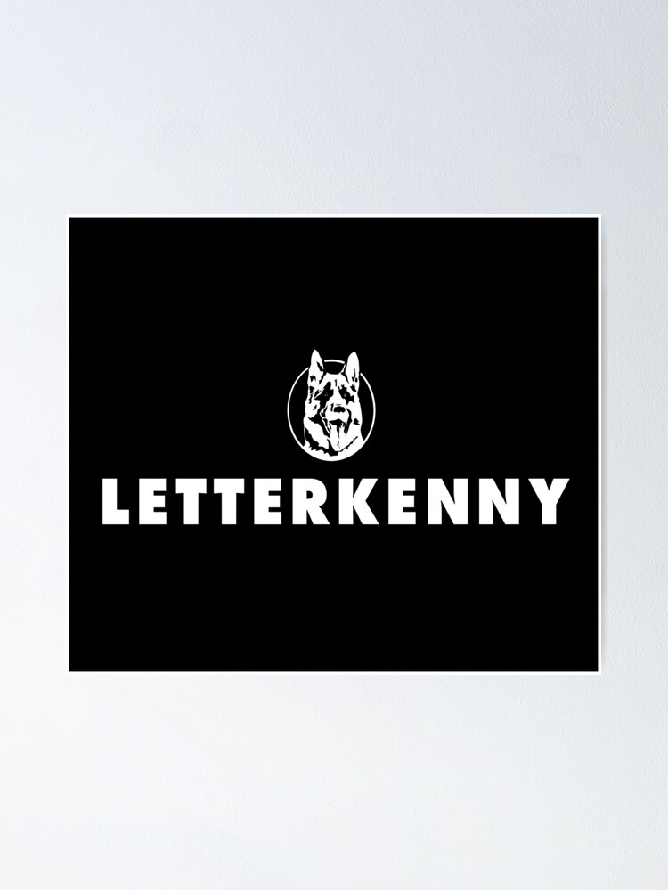 Letterkenny Logo Poster For Sale By Scottk23 Redbubble