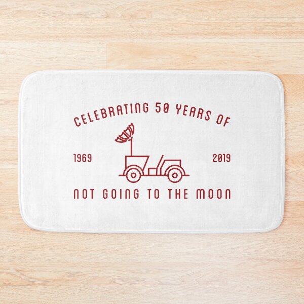 Item preview, CELEBRATING 50 YEARS OF NOT GOING TO THE MOON designed and sold by axelle1410.