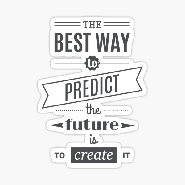 Item preview, The Best Way To Predict The Future Is To Create It designed and sold by FotoArtist.