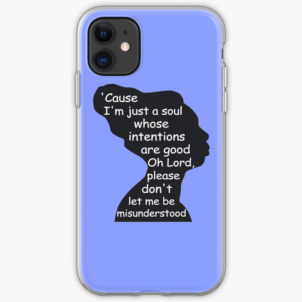 Nina Simone Don T Let Me Be Misunderstood Lyrics Design Iphone Case Cover By Getitgiftit Redbubble