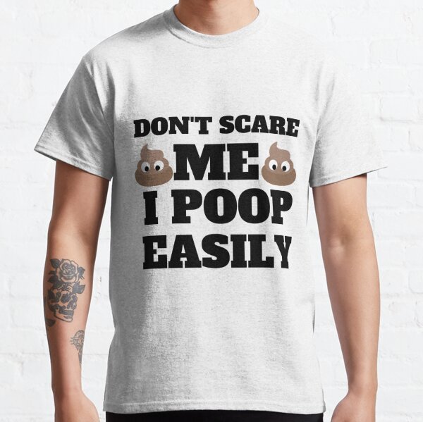 Funny Halloween T-Shirt Holloween Gift Halloween Tee Shirt Don't Scare Me I Poop Easily Scared Ghost