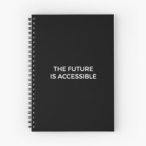 Item preview, The Future Is Accessible designed and sold by Garysmith23.