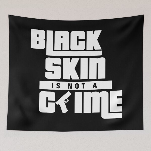 Item preview, Black Skin is Not a Crime designed and sold by blackartmatters.